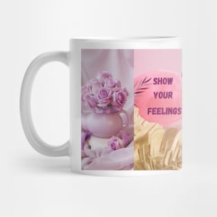 Show your thoughts and feelings Mug